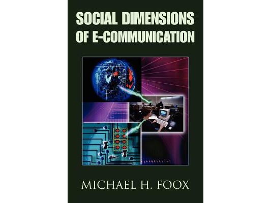 Social Dimensions of E-Communication