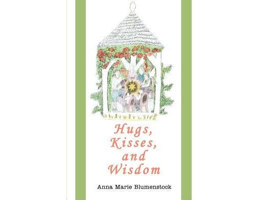 Hugs, Kisses, and Wisdom