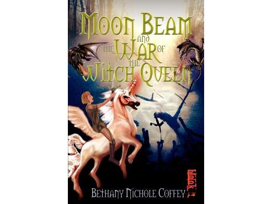 Moon Beam and the War of the Witch Queen: Book 1