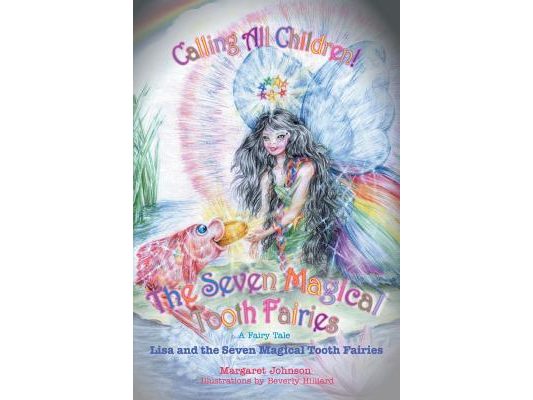 The Seven Magical Tooth Fairies: Lisa and the Seven Magical Tooth Fairies