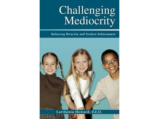 Challenging Mediocrity: Balancing Diversity and Student Achievement