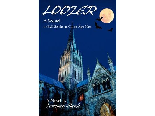 Loozer: A Sequel to Evil Spirits at Camp Ago-Nee