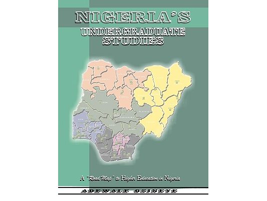 Nigeria's Undergraduate Studies: A Road Map to Higher Education in Nigeria