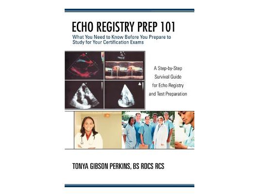 Echo Registry Prep 101: What You Need to Know Before You Prepare to Study for Your Certification Exams