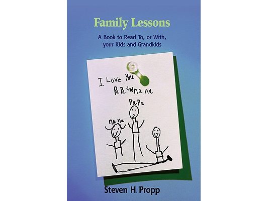 Family Lessons: A Book to Read To, or With, your Kids and Grandkids