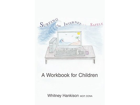 Surfing the Internet Safely: A Workbook for Children