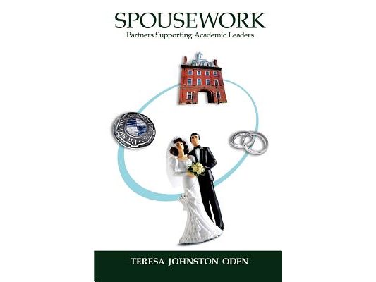 Spousework: Partners Supporting Academic Leaders