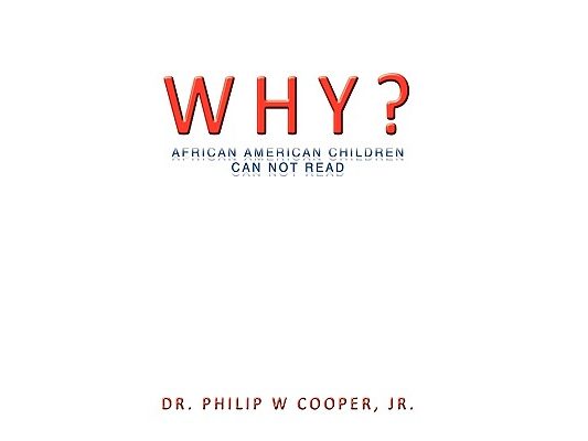 Why?: African American Children Can Not Read