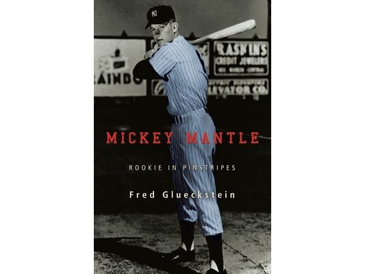 Mickey Mantle: Rookie in Pinstripes