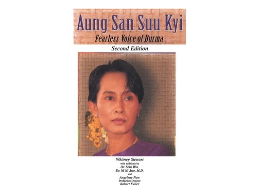 Aung San Suu Kyi Fearless Voice of Burma: Second Edition