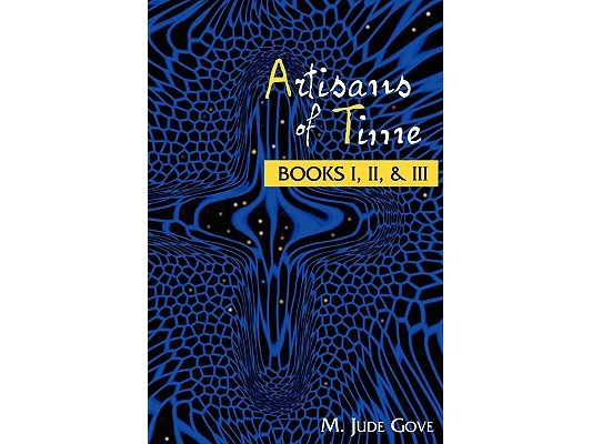 Artisans of Time: Books I, II, & III