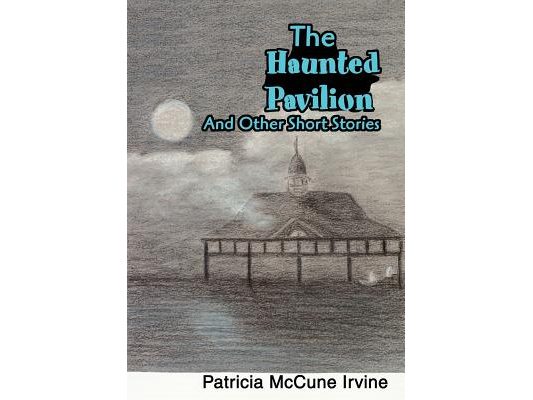 The Haunted Pavilion: And Other Short Stories