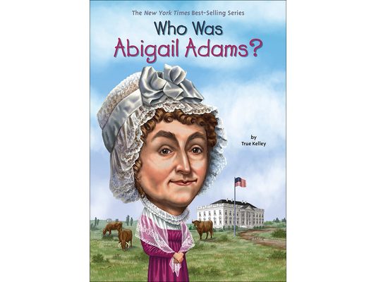 Who Was Abigail Adams?