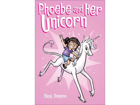 Phoebe and Her Unicorn: A Heavenly Nostrils Chronicle