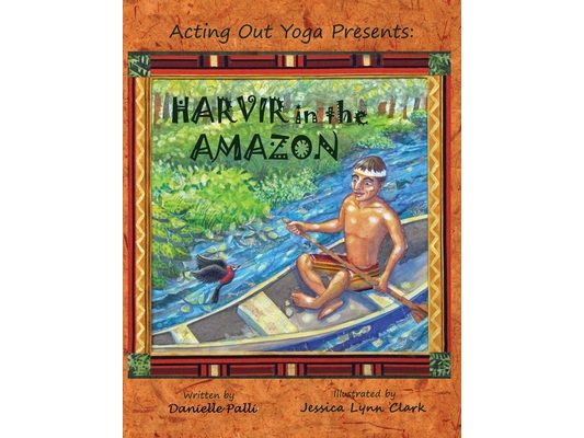Acting Out Yoga Presents: Harvir in the Amazon