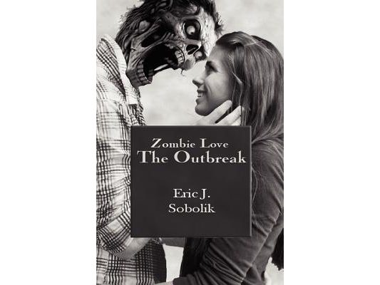 Zombie Love: The Outbreak: Book One of The Zombie Love Series