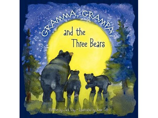 Gramma, Grampa, and the Three Bears