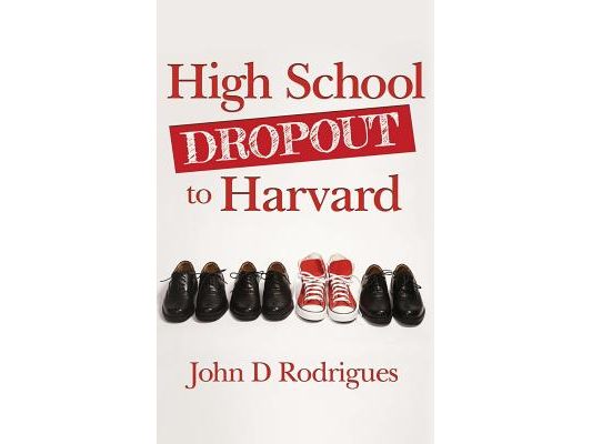 High School Dropout to Harvard: My Life with Dyslexia