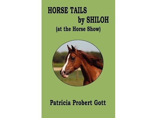 Horse Tails by Shiloh: At the Horse Show