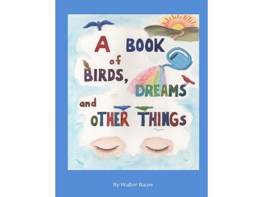 A Book of Birds, Dreams, and Other Things
