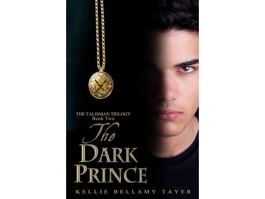The Dark Prince: The Talisman Trilogy: Book Two