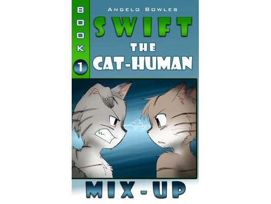 Mix-Up: Swift the Cat-Human Book 1