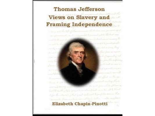 Thomas Jefferson: Views on Slavery and Framing Independence: Non-Fiction Common Core Readings