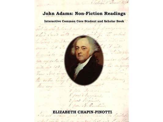 John Adams: Non-Fiction Readings: Interactive Common Core Workbook