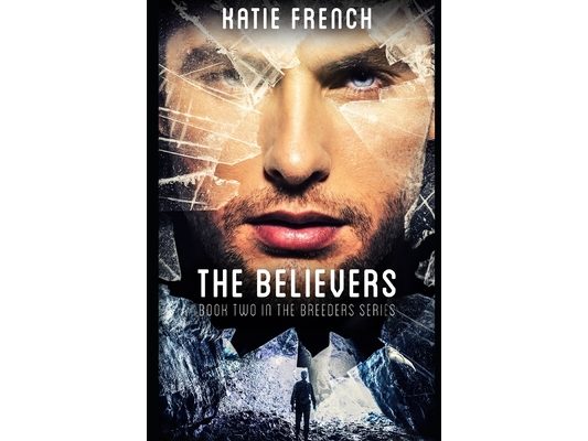 The Believers: The Breeders Book 2