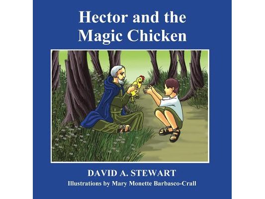 Hector and the Magic Chicken