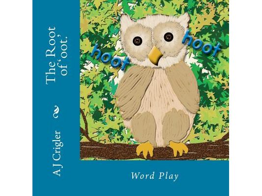 The Root of 'oot.': Word Play