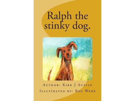 Ralph the stinky dog.