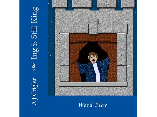 Ing is Still King: Word Play