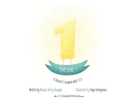 The One: A children's storybook about Allah