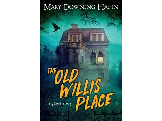 The Old Willis Place: A Ghost Story