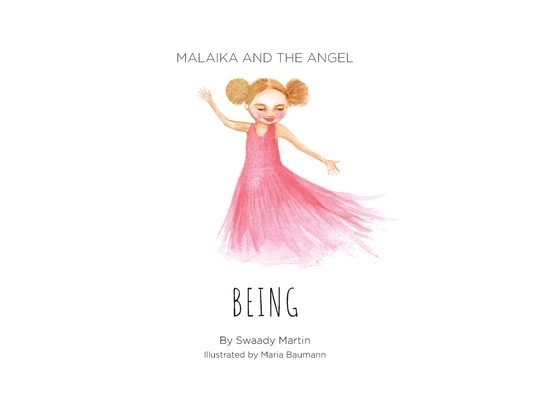 Malaika and The Angel - BEING