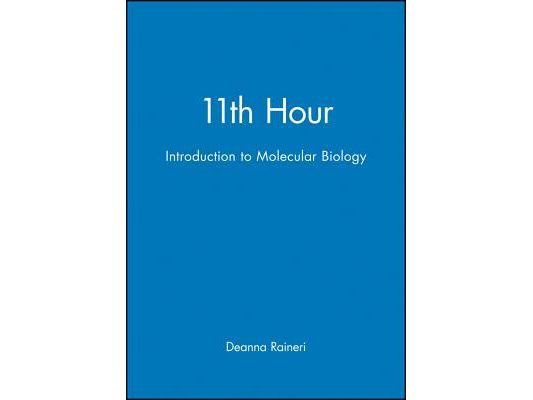 11th Hour: Introduction to Molecular Biology
