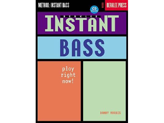 Instant Bass: Play Right Now! [With CD]