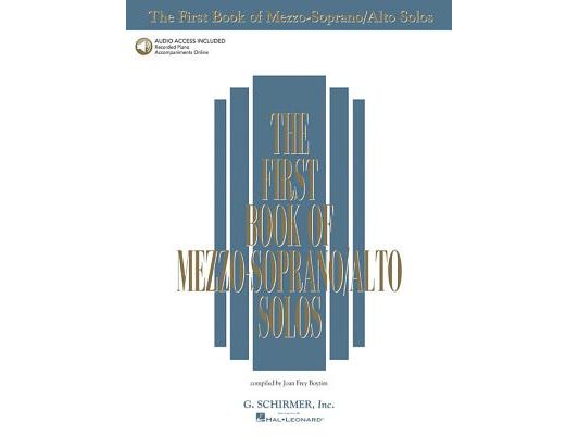 The First Book of Mezzo-Soprano/Alto Solos for Classical Singers Songs with Piano Accompaniment and Online Audio for Medium-Difficulty Voice Study, Le