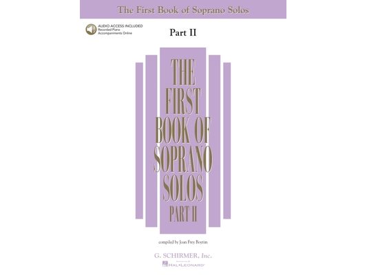 The First Book of Soprano Solos Part II Book and Online Audio Schirmer Vocal Collection Classical Songs for Soprano Voice with Piano Accompaniment Voc