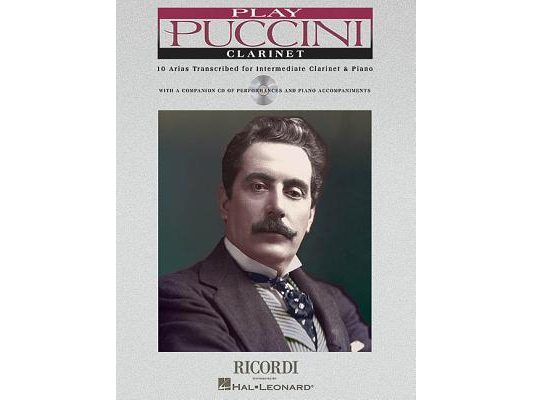 Play Puccini: 10 Arias Transcribed for Clarinet & Piano [With CD (Audio)]