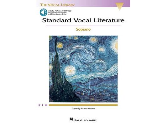 Standard Vocal Literature an Introduction to Repertoire: Soprano Edition 30 Classical Songs Sheet Music with Online Audio and Diction Lessons Hal Leon