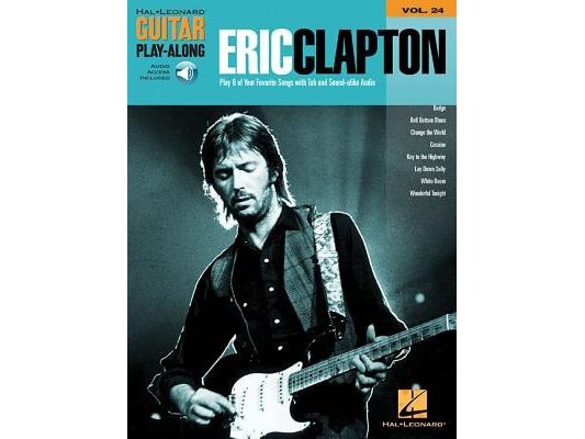 Eric Clapton - Guitar Play-Along Volume 24 (Book/Online Audio) [With CD (Audio)]