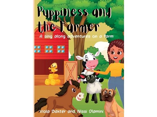 Puppiness and the Farmer: A sing-along Adventure on a Farm: A singalong