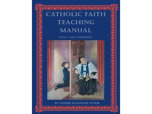 Catholic Faith Teaching Manual - Level 2: Post Communion