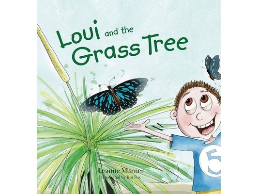 Loui and the Grass Tree: Loui and the Grass Tree