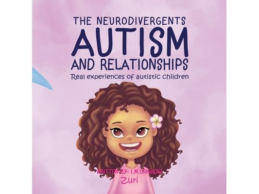Autism & Relationships: Zuri