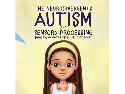 Autism & Sensory Processing: Aera