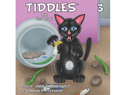 Tiddles: The Fish Bowl