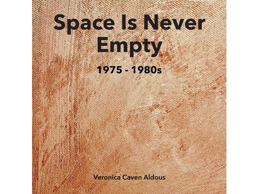 SPACE IS NEVER EMPTY 1975 - 1980s